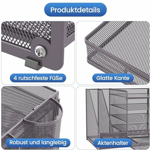 Details eines Mesh-Organizers mit rutschfesten Füßen, glatten Kanten, robustem Design und Aktenhalter.